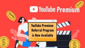 YouTube Premium Referral Program