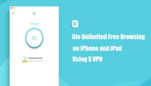 Glo Unlimited Free Browsing Using X VPN