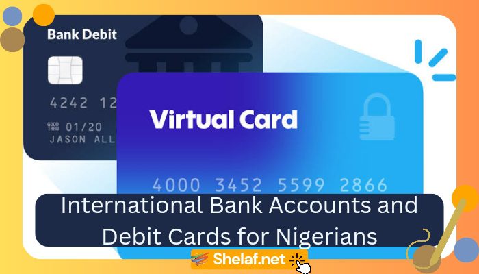 International Bank Accounts and Debit Cards for Nigerians