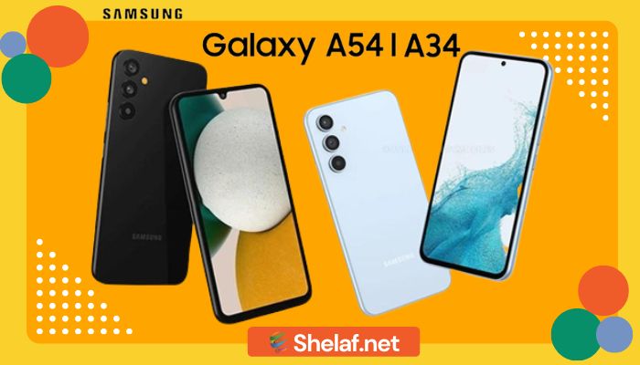 Samsung Galaxy A54 and Galaxy A34