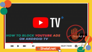 How to Block YouTube Ads on Android TV