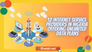 Internet Service Providers in Nigeria Offering Unlimited Data Plans