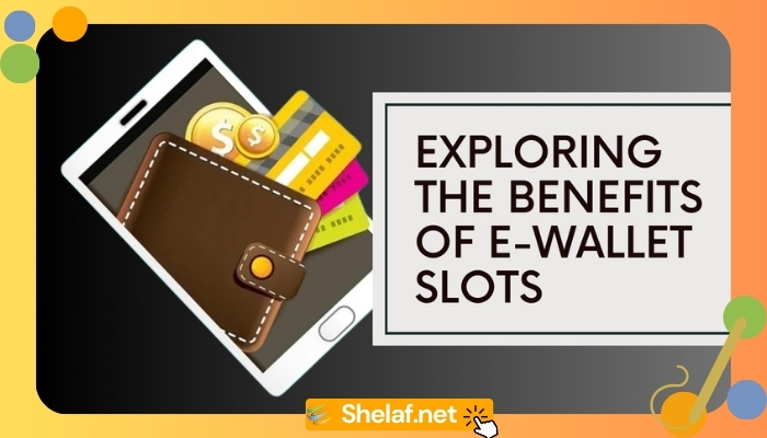 E-wallet Slots