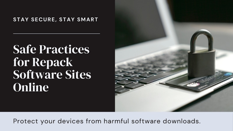 Best Practices for Using Repack Software Sites