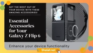 Accessories for the Samsung Galaxy Z Flip 6