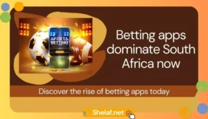 Betting Apps Have Taken Over South Africa