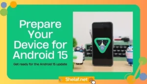 Get ready for Android 15